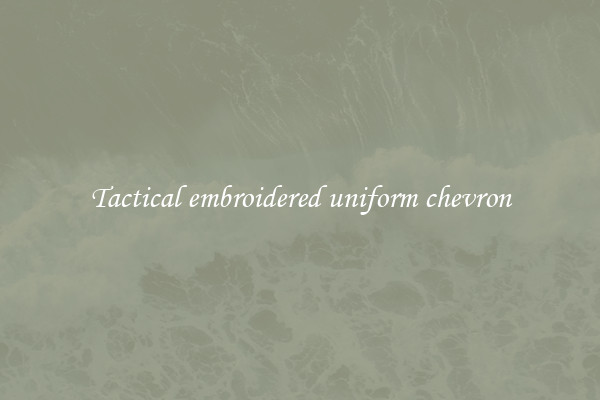Tactical embroidered uniform chevron