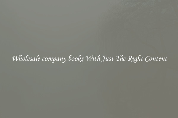 Wholesale company books With Just The Right Content