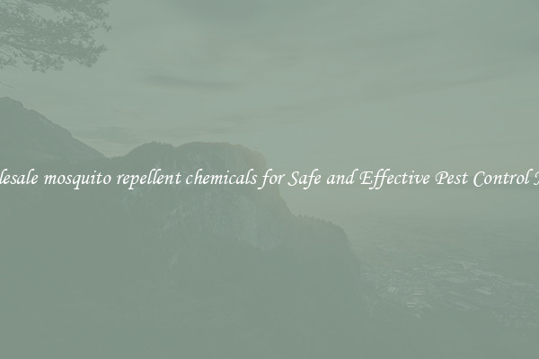 Wholesale mosquito repellent chemicals for Safe and Effective Pest Control Needs