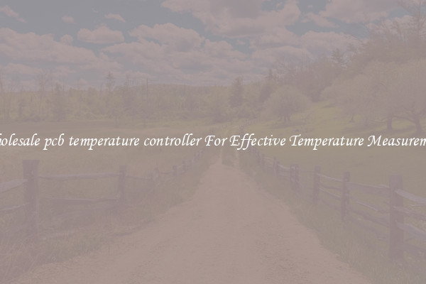 Wholesale pcb temperature controller For Effective Temperature Measurement