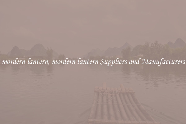 mordern lantern, mordern lantern Suppliers and Manufacturers
