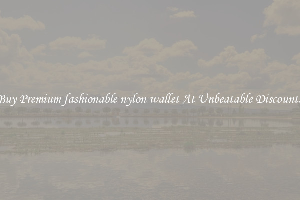 Buy Premium fashionable nylon wallet At Unbeatable Discounts