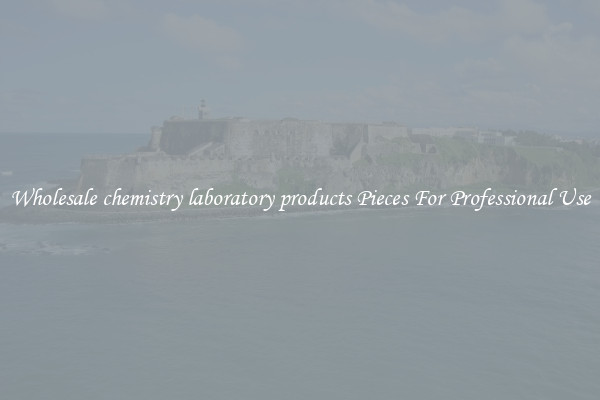 Wholesale chemistry laboratory products Pieces For Professional Use