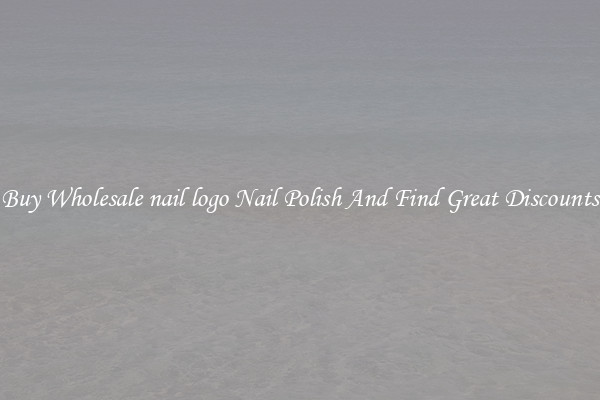 Buy Wholesale nail logo Nail Polish And Find Great Discounts