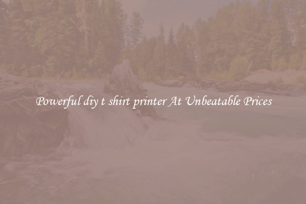 Powerful diy t shirt printer At Unbeatable Prices