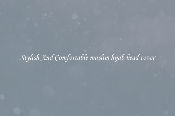 Stylish And Comfortable muslim hijab head cover