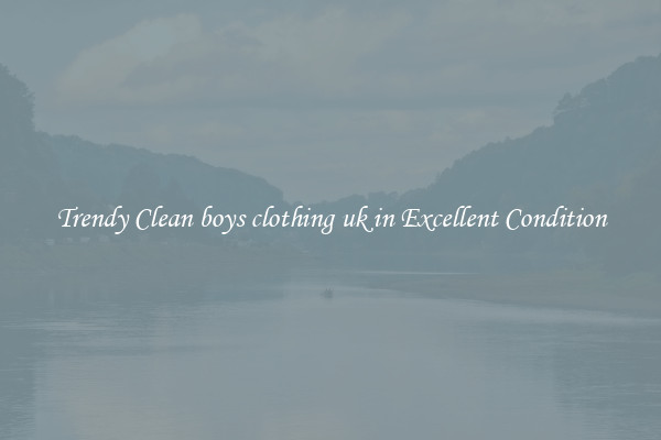 Trendy Clean boys clothing uk in Excellent Condition