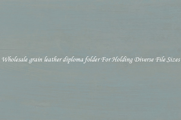Wholesale grain leather diploma folder For Holding Diverse File Sizes