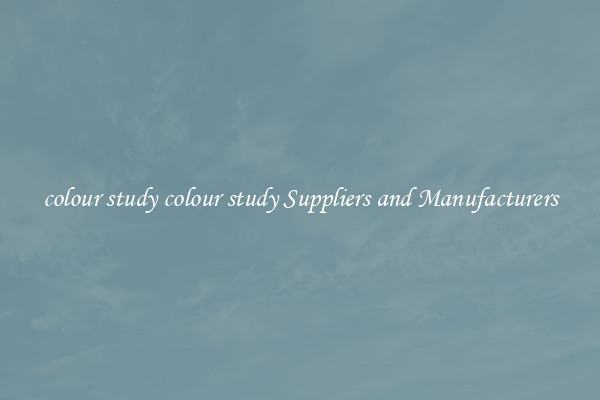 colour study colour study Suppliers and Manufacturers